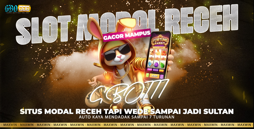 Slot Modal Receh di Situs Gbo777